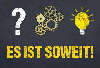 Es ist soweit! 