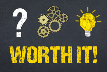 Obraz premium Worth it!
