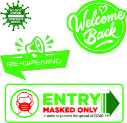 Reopening business or office. Green advertising sticker with megaphone. Illustration, vector,Fun sign on the front door - welcome back! ,Entrance for only person using a face mask.