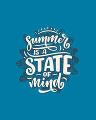 Obraz premium Hand drawn lettering composition about Summer. Funny season slogan. Isolated calligraphy quote for travel agency, beach party. Great design for banner, postcard, print or poster. Vector