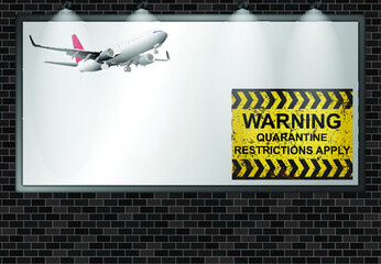 Illuminated advertising billboard quarantining incoming international passengers due to the worldwide pandemic with copy space for own text