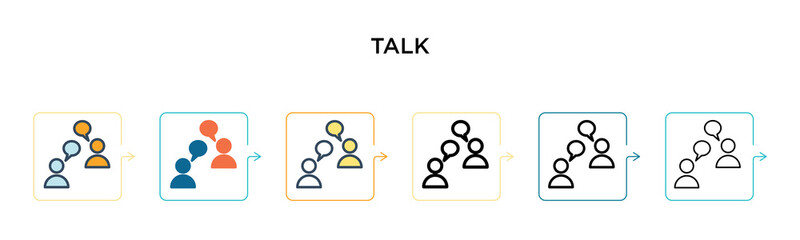 Talk vector icon in 6 different modern styles. Black, two colored talk icons designed in filled, outline, line and stroke style. Vector illustration can be used for web, mobile, ui