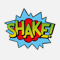 SHAKE expression text on a Comic speech bubble.