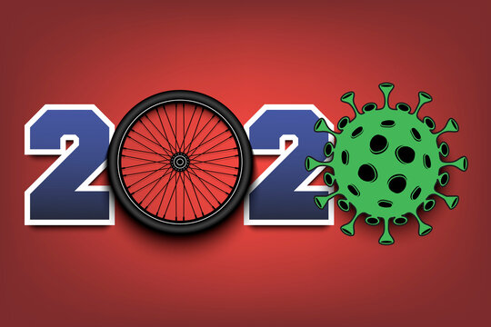 Numbers 2020 and coronavirus sign with bicycle wheel. Stop covid-19 outbreak. Caution risk disease 2019-nCoV. Cancellation of sports tournaments. Vector illustration
