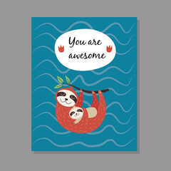 Cute mom and baby sloths hang on tree with positive quote vector card illustration.