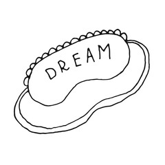 Cute hand drawn sleep mask in doodle style isolated on white background. Positive doodle icon, home element.Coloring page. With lettering dream.
