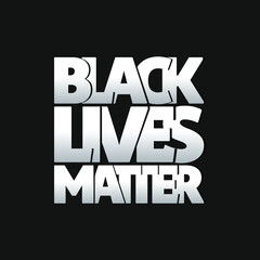 Black lives matter protest message with white text on black background