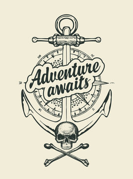 Hand-drawn ship anchor, skull bones, old compass and inscription Adventure awaits. Decorative vector banner in retro style on the theme of travel and adventure