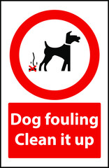 Dog fouling clean it up sign