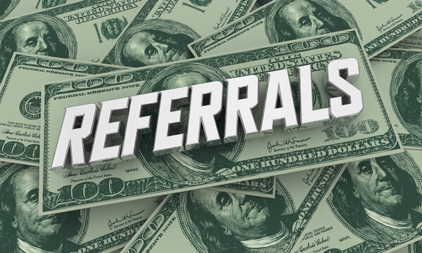 Referrals Word Of Mouth Commissions Money Earnings 3d Illustration