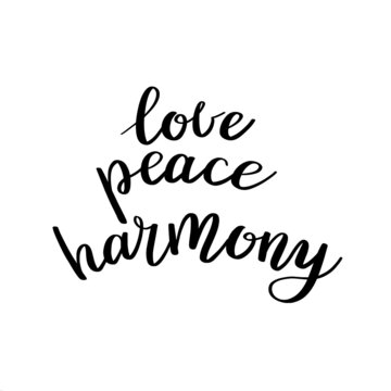 Vector black and white lettering love peace harmony