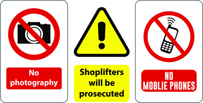 No Photography Shoplifters No Mobile Sign