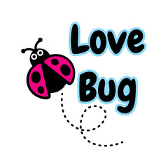 love bug lettering with cute ladybug. vector illustration
