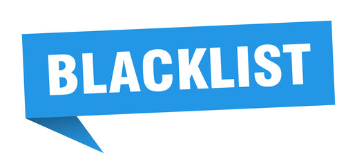 blacklist banner. blacklist speech bubble. blacklist sign