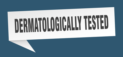 dermatologically tested banner. dermatologically tested speech bubble. dermatologically tested sign