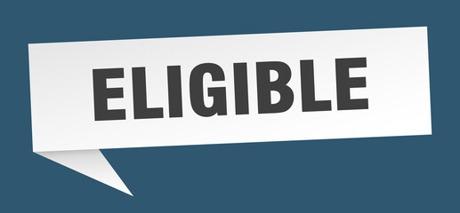 eligible banner. eligible speech bubble. eligible sign