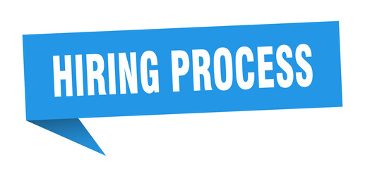 hiring process banner. hiring process speech bubble. hiring process sign