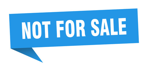 not for sale banner. not for sale speech bubble. not for sale sign