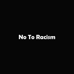 Fototapeta na wymiar No To Racism Quote On A Background