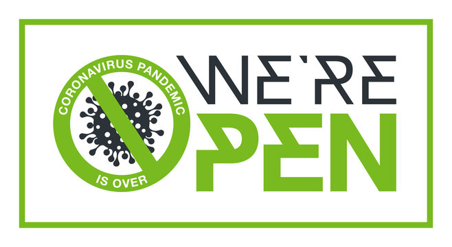 We Are Open Please Come In Sign Board Illustration Isolated On Whie Background. It's Over Sign Banner Reopen On The Front Door With Text Welcome We're Open Again After Quarantine COVID19 Coronavirus