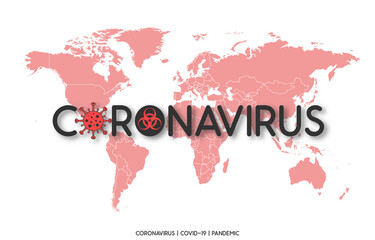 Coronavirus COVID-19 World Globe Vector Map. Coronavirus Corona Virus COVID-19 2019-NCOV Pandemic Wuhan Pneumonia. Coronavirus Name Text Biohazard Warning Sign. World Map Vector Illustration Eps10