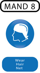 MAND 8, Wear Hair Net,  Occupational Safety and Health, Mandatory, Hair Net, Headdress