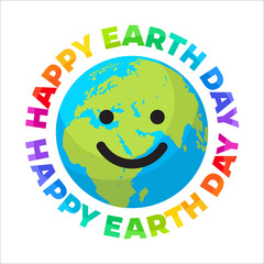 Happy Earth Day poster. Bright greeting text written around smiling cartoon globe. Happy cute funny Earth emoji. Vector illustration.