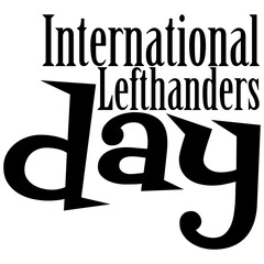 International Lefthanders Day. vector illustration.