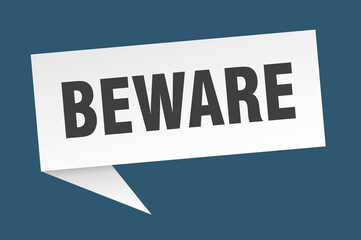 beware banner. beware speech bubble. beware sign