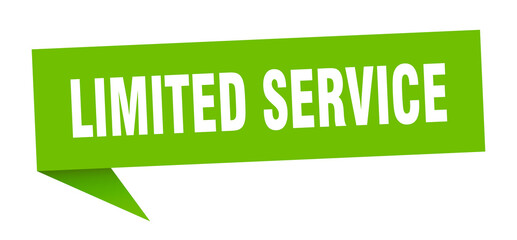 limited service banner. limited service speech bubble. limited service sign