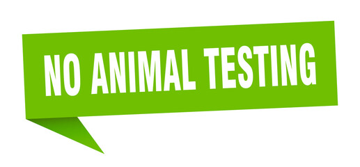 no animal testing banner. no animal testing speech bubble. no animal testing sign