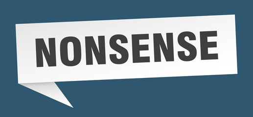 nonsense banner. nonsense speech bubble. nonsense sign