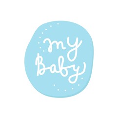 Fototapeta premium Pregnancy Announcements. My baby white letters on blue element isolated on white background.