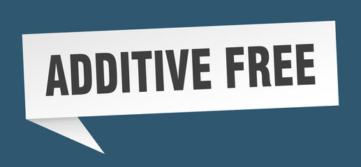 additive free banner. additive free speech bubble. additive free sign