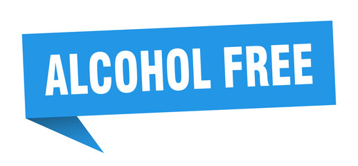 alcohol free banner. alcohol free speech bubble. alcohol free sign
