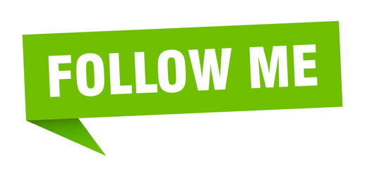 follow me banner. follow me speech bubble. follow me sign