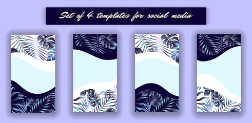 4 Tropical templates for social media.
 
Tropical leaves social media frames. 
4 Instagram Stories template kit. Vector design backgrounds for smartphone. Jungle foliage backdrop.
