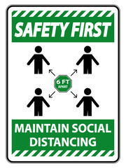 Safety First Maintain social distancing, stay 6ft apart sign,coronavirus COVID-19 Sign Isolate On White Background,Vector Illustration EPS.10