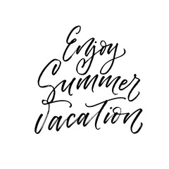 Fototapeta premium Enjoy summer vacation card. Hand drawn brush style modern calligraphy. Vector illustration of handwritten lettering. 
