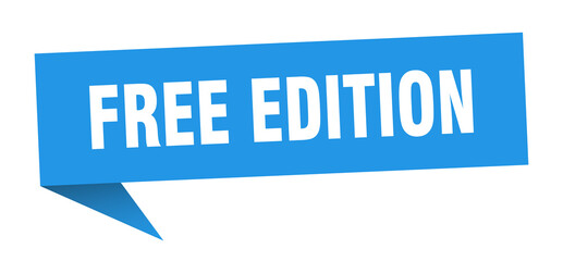 free edition banner. free edition speech bubble. free edition sign