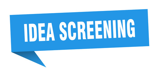 idea screening banner. idea screening speech bubble. idea screening sign