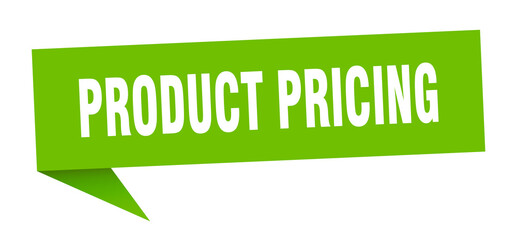 product pricing banner. product pricing speech bubble. product pricing sign