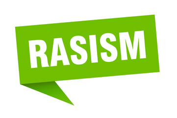 rasism banner. rasism speech bubble. rasism sign
