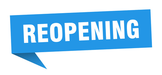 reopening banner. reopening speech bubble. reopening sign