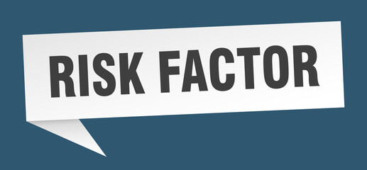 risk factor banner. risk factor speech bubble. risk factor sign
