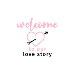 Welcome to our story quote typography
