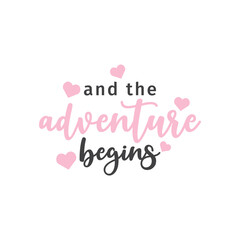 And the adventure begins quote typography