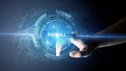 Fototapeta premium Hand touching PAYROLL button, modern business technology concept