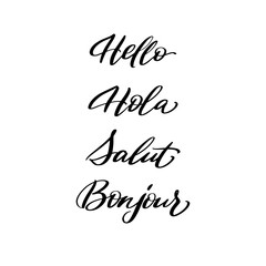 Hello, Hola, Salut, Bonjour lettering wrote by brush. Hello, Hola, Salut, Bonjour calligraphy.