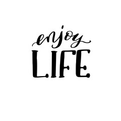 Enjoy life - hand drawn lettering quote.